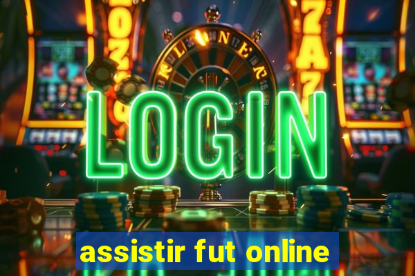 assistir fut online